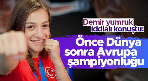 Buse Naz Çakıroğlu: Öncelikli hedefimiz dünya şampiyonu olmak
