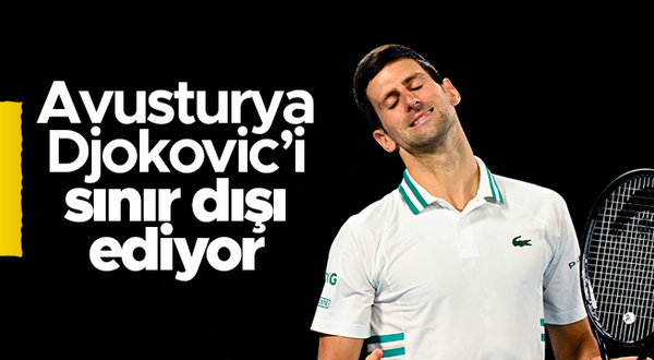 Avustralya Djokovic'in vizesini iptal etti
