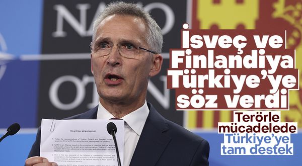 Jens Stoltenberg: “İsveç ve Finlandiya terörle mücadelede Türkiye’ye tam destek sözü verdi”