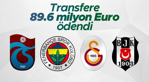 4 büyükler transfere 89.6 milyon euro bonservis ödedi