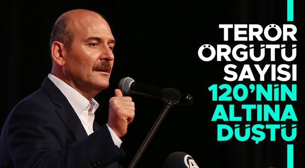 Süleyman Soylu: "Türkiye içindeki terör örgütü sayısı 120'nin altına düştü"