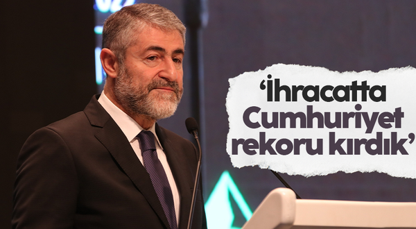 Nureddin Nebati: “İhracatımız Cumhuriyet tarihimizin rekorunu kırdı”