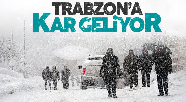 Trabzon'a kuvvetli kar yağışı geliyor! Meteoroloji'den uyarı