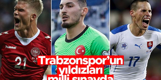 Trabzonspor'un yıldızları milli sınavda