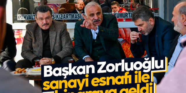 Murat Zorluoğlu, sanayi esnafı ile bir araya geldi