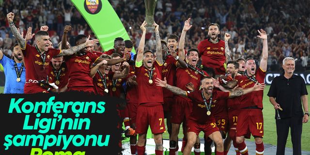 UEFA Avrupa Konferans Ligi’nde şampiyon Roma oldu