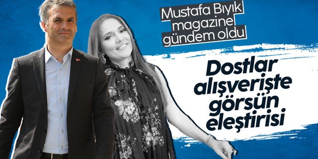 Mustafa Bıyık, magazin dünyasında gündem oldu: Dostlar alışverişte görsün eleştirisi