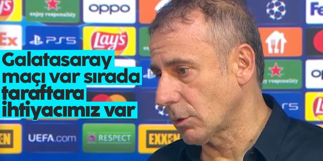 Trabzonspor'da Abdullah Avcı'dan taraftara Galatasaray çağrısı