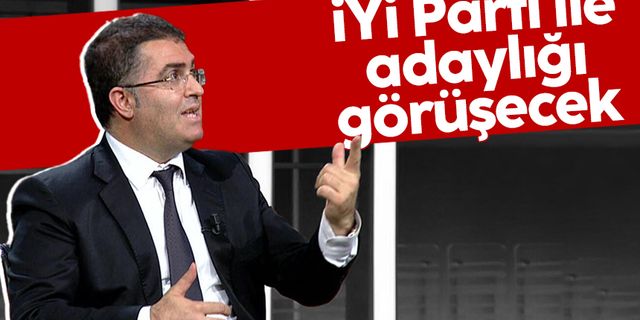 Ersan Şen: İYİ Parti ile 'Cumhurbaşkanı adaylığı' için görüşeceğim