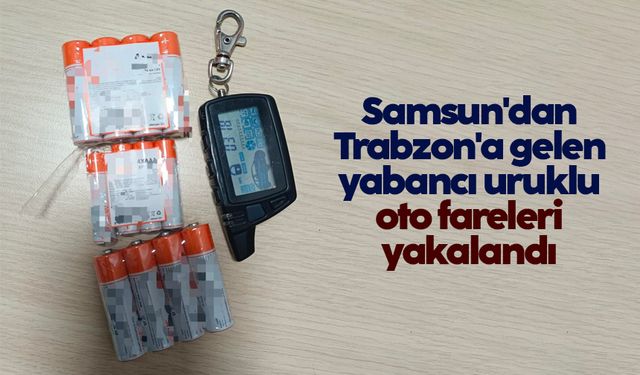 Jammer cihazlı oto hırsızları Trabzon'da yakalandı