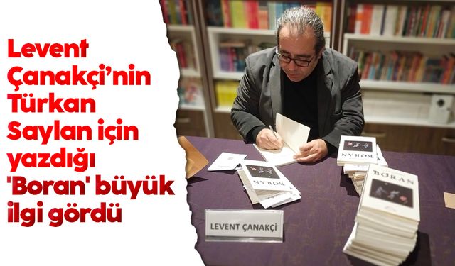 Levent Çanakçi’nin Türkan Saylan için yazdığı 'Boran' büyük ilgi gördü