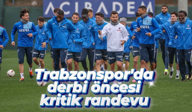 Trabzonspor'da derbi öncesi kritik randevu: Gözler Enis Destan'da