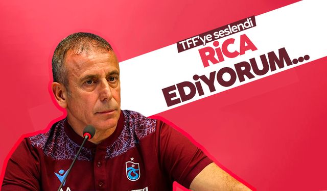 Trabzonspor Teknik Direktörü Abdullah Avcı, TFF'ye seslendi! 'Rica ediyorum..'