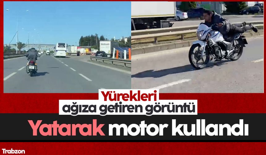Trabzon'da yürekleri ağza getiren görüntü! Yatarak motosiklet kullandı