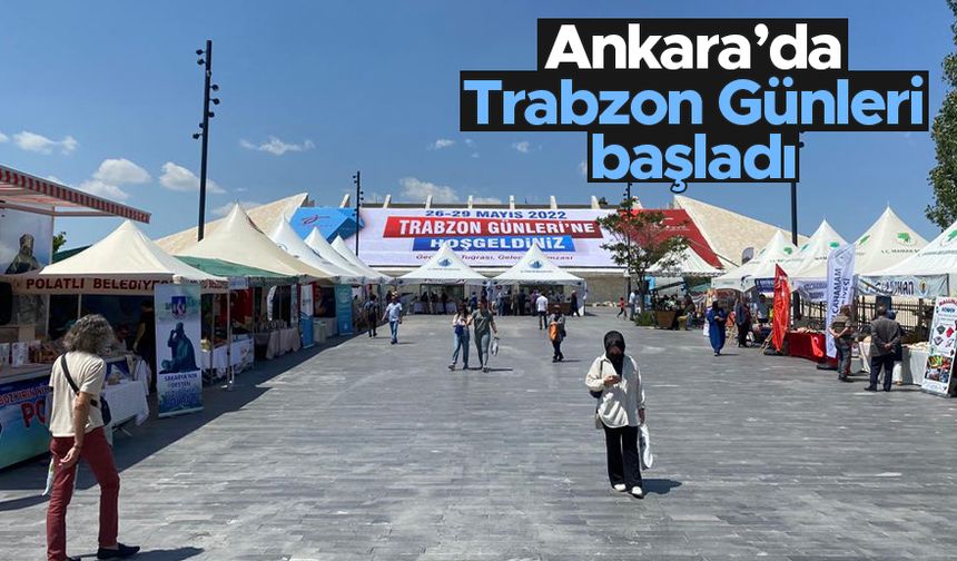 Ankara'da 'Trabzon Günleri' başladı