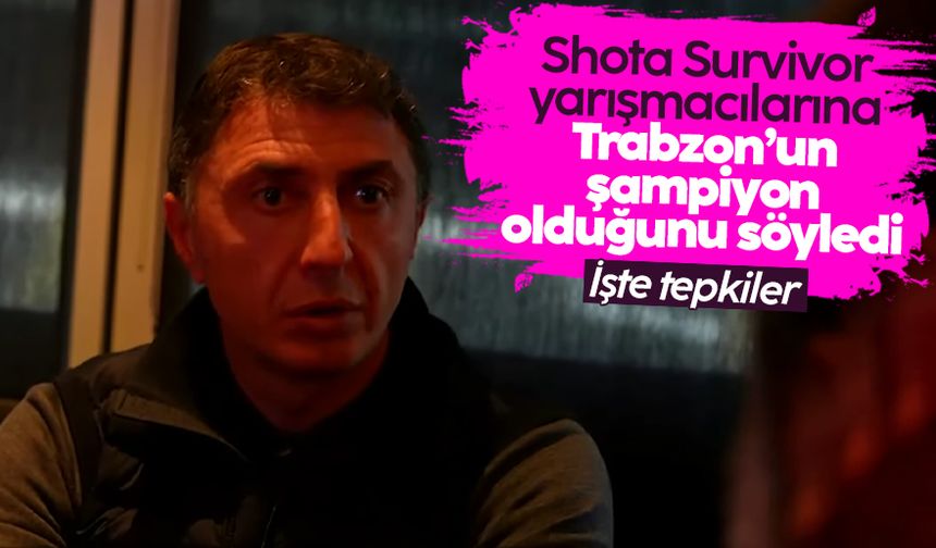 Shota Arveladze, Survivor yarışmacılarına Trabzonspor'un şampiyon olduğunu söyledi