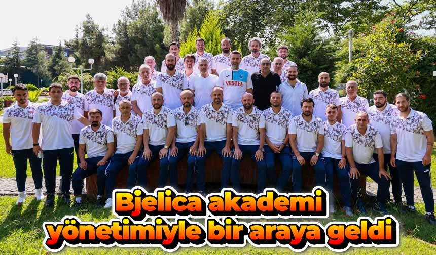Nenad Bjelica, akademi yönetimiyle bir araya geldi
