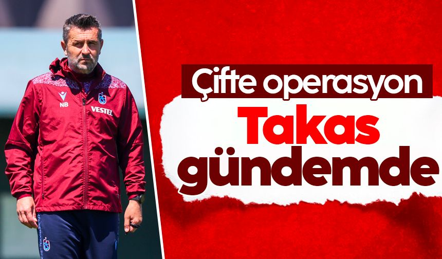 Trabzonspor'dan çifte operasyon: Takas gündemde