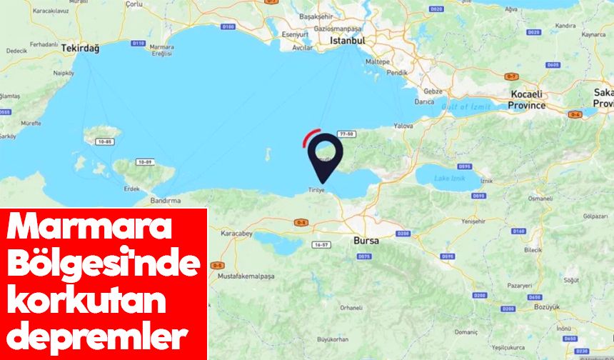 Marmara Bölgesi'nde korkutan depremler