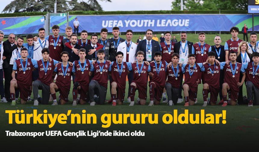 Trabzonspor U19 takımı Türkiye'nin gururu!