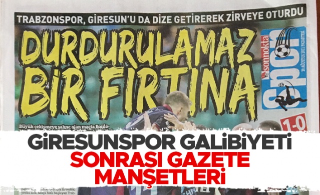 Spor Toto Süper Lig&#039;in 3. haftasında Trabzonspor deplasmanda Giresunspor&#039;u 1-0 mağlup etti.

Ligde 3&#039;te 3 yapan Bordo-Mavililer için gazeteler hangi manşetleri kullandı?

İşte günün gazete manşetleri: